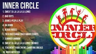 Inner Circle Best Songs - Inner Circle Greatest Hits Full Album 2025