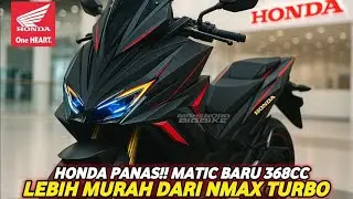 HONDA PANIK❗MATIC TERBARU 2026 SUPER KEREN LEBIH MURAH DARI NMAX TURBO AKHIRNYA SIAP DI INDONESIA