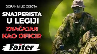 GORAN MILIĆ ČIGOTA: SNAJPERISTA U LEGIJI STRANACA JE KOMLETAN VOJNIK KAO I OFICIR