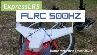 ExpressLRS FLRC Range Test 500Hz 100mW