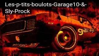 Les p'tits boulots                               (Sly Prock&Loup Feat Garage 10)