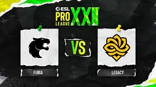 FURIA vs. Legacy - ESL Pro League Season 22 - Stage 1