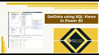 Get Data from SQL views | Power BI