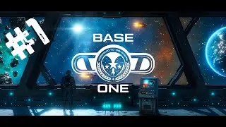 НАЧАЛО КОСМИЧЕСКОЙ ОДИССЕИ►BASE ONE #1