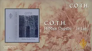 C.O.T.H. - Hidden Depths / In Lay (compilation, 2025) [dungeon / folk ambient]
