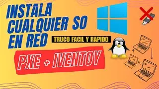 Como INSTALAR Windows por RED con PXE  | Adi&oacute;s USB - Instala cualquier SO en Red | iVentoy | Red LAN