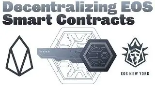 🔵 Decentralizing EOS Smart Contracts