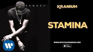 Kranium - Stamina ( Official Audio)