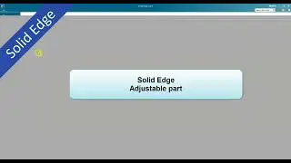 Solid Edge modeling - Adjustable Part
