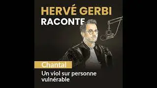 Chantal. Un viol sur personne vuln&eacute;rable