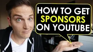 How To Get Sponsors On YouTube