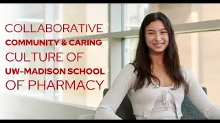 Collaborative and Caring Culture of the UW&ndash;Madison School of Pharmacy