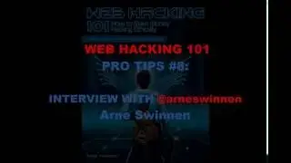 Web Hacking Pro Tips #8 with @arneswinnen Arne Swinnen