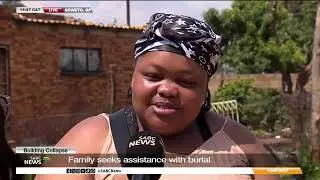 Soweto Building Collapse | Family seeks assistance with burial