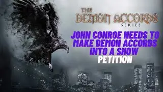 John Conroe Needs To Make Demon Accords Into A Show Petition #change #petition