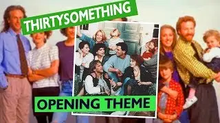 Thirtysomething Theme