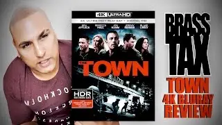The Town 4K UHD Bluray Review @BrassTax