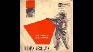 Predrag Cune Gojkovic - Baron ciganin - (Audio 1962) HD