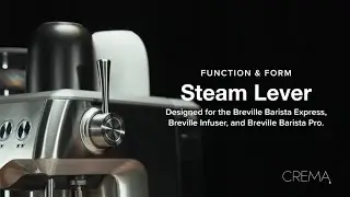 Steam Lever for Breville Machines - by Crema Coffee Products - 2023