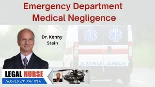 Emergency Department Liability- Dr. Kenny Stein and Pat Iyer