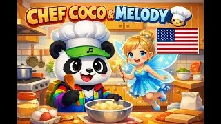 Chef CoCo & MeLoDy 👨&zwj;🍳 | Cooking Song for Kids
