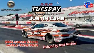 Tuesday Tell-All Ep 44: Justin Lamb Super Stock Championship Pomona Rain NHRA Drag Racing Podcast