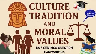 Culture Tradition And Moral Values Ba 5th Sem 2025-26 Important Questions One Words Msq #ba #vac 