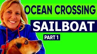 Top 3 Tips Learned Sailing Across The Atlantic Ocean by Michelle Segrest