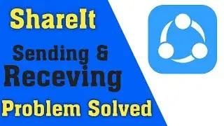 How to Fix Shareit Sending Receiving problem in Android Mobile