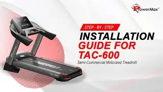 Powermax Fitness TAC-600 &mdash; полукоммерческая моторизованная беговая дорожка &mdash; руководство по установке и эксплуатации