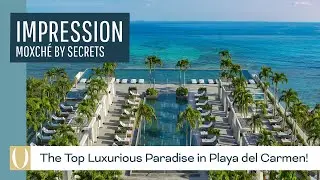 &iexcl;A resort like no other: Welcome to impression Moxche in Playa del Carmen!