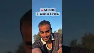 🧠 STROKE What is Stroke?