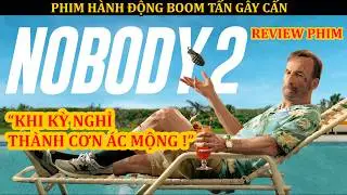 Review Phim H&agrave;nh Động Nobody 2: Khi gia đ&igrave;nh nhỏ chống lại cả đế chế tội phạm! 💥 Phim Bom Tấn 2025