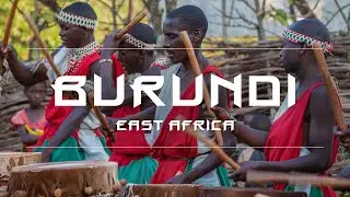 Бурунди. Восточная Африка 4K / Burundi. East Africa 4K