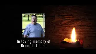Bruce L. Tobias Memorial Video (1955 - 2024)