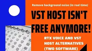 RTX voice alternative | VST Host alternative | Remove Background noise in real time | Improve sound