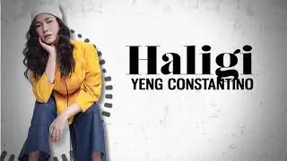 Yeng Constantino - Haligi (Official Lyric Video)