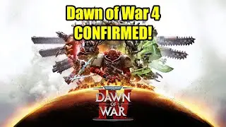 NEWS - DAWN OF WAR 4 CONFIRMED - New Game Classic RTS - More INFO