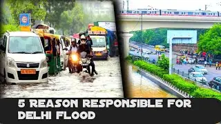Reason behind Delhi flood 2023, why every year Delhi face such waterlogging || #delhifloodupdate