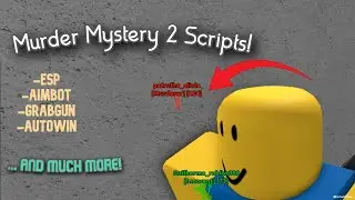 MM2 BEST SCRIPT \ ESP, AIMBOT, GRABGUN, AUTOWIN, and much more!