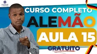 Curso de ALEMÃO - AULA 15 - GRATUITO e Completo - do Básico ao Avançado (2024)