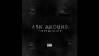 Ask Around Ft. Lil Eazzyy (Prod. 27Corazones Beats)