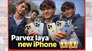 Parvez bought a new iPhone 😱l its so happy for bought a new iphone l 😊