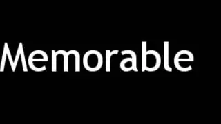 How to Pronounce Memorable