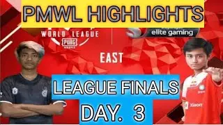 PMWL EAST LEAGUE FINALS DAY 3 HIGHLIGHTS - PMWL  SEASON ZERO 2020 || OVERALL STANDINGS