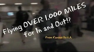 Flying OVER 1000 miles for in and out!!
