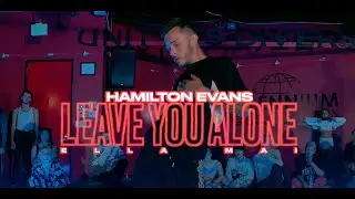 Ella Mai - Leave You Alone | Hamilton Evans Choreography