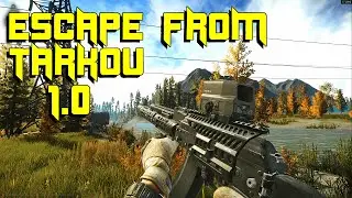 Escape From Tarkov 1.0 FULL RELEASE Tutorial Guide! (EFT 1.0 Full Release Ep #0)