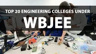 Top 20 Engineering Colleges Under WBJEE