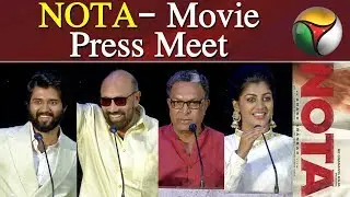 நடிகர் விஜய் தேவரகொண்டா நடிக்கும் &lsquo;நோட்டா&rsquo;! NOTA Movie Press Meet | #notamoviePressmeet